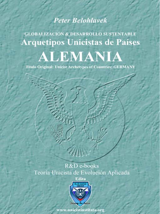 Title details for Arquetipos Unicistas de Países: ALEMANIA by Peter Belohlavek - Available